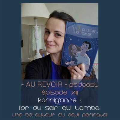 #13 Korrig'Anne : l'Or du soir qui tombe. Une bande-dessinée autour du deuil périnatal cover