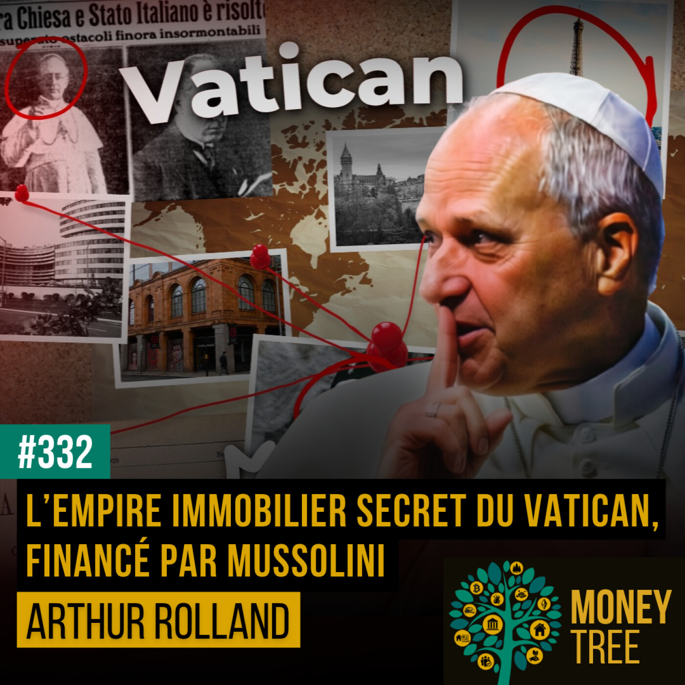 #332 - L'empire immobilier secret du Vatican, financé par Mussolini