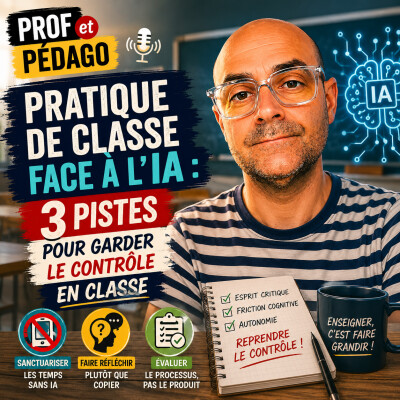 Pratique de classe face à l'IA : 3 pistes pour garder le contrôle en classe cover