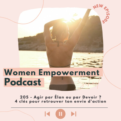 205. Agir par Élan ou par Devoir ? - 4 clés pour retrouver ton envie d'action cover