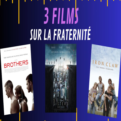 3 Films.... sur la fraternité ! cover