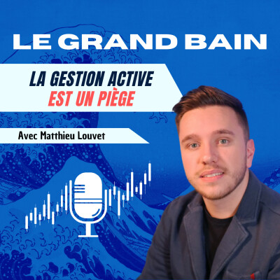La gestion active est un piège | Matthieu Louvet cover