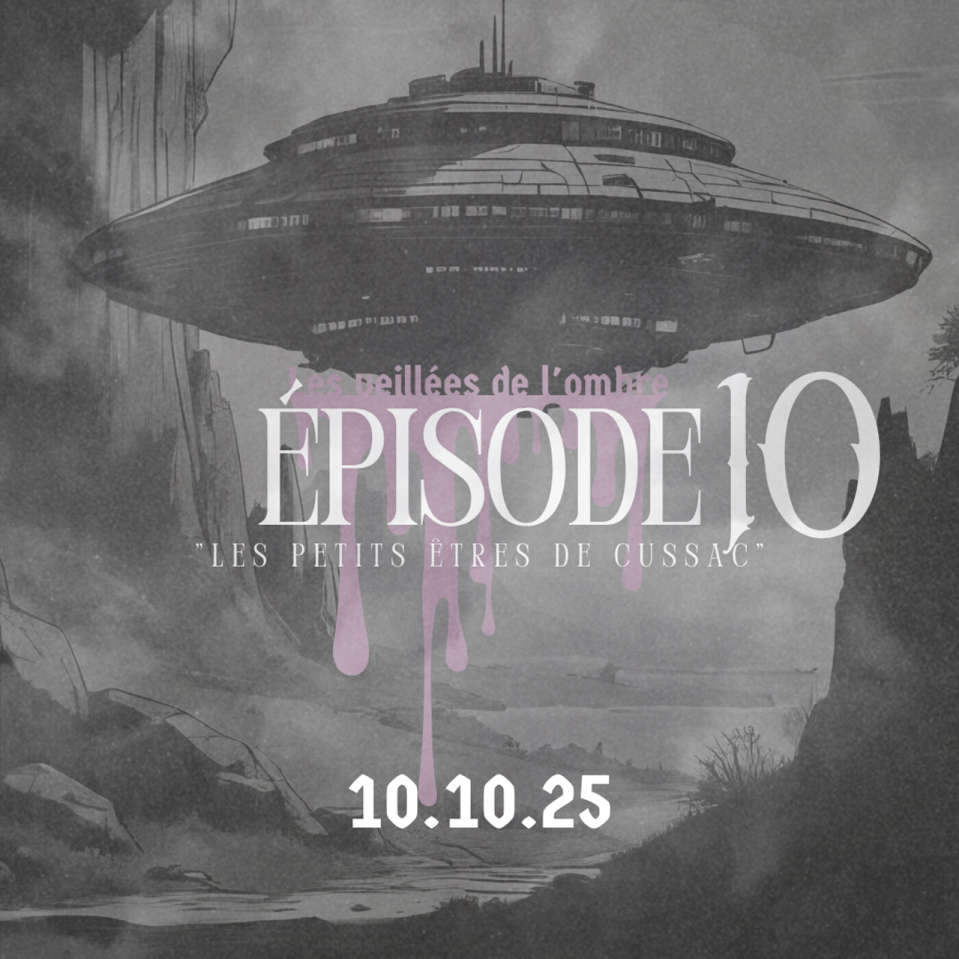 EPISODE 10 : Les Veillées de l'ombre "Les petits être de Cussac" episode artwork