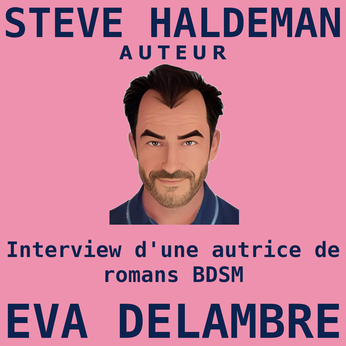 Le podcast de Steve Haldeman