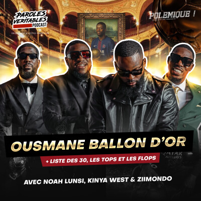 Ousmane Ballon d'or ft Ziimondo, Kinya West et Noah Lunsi | Polémique cover