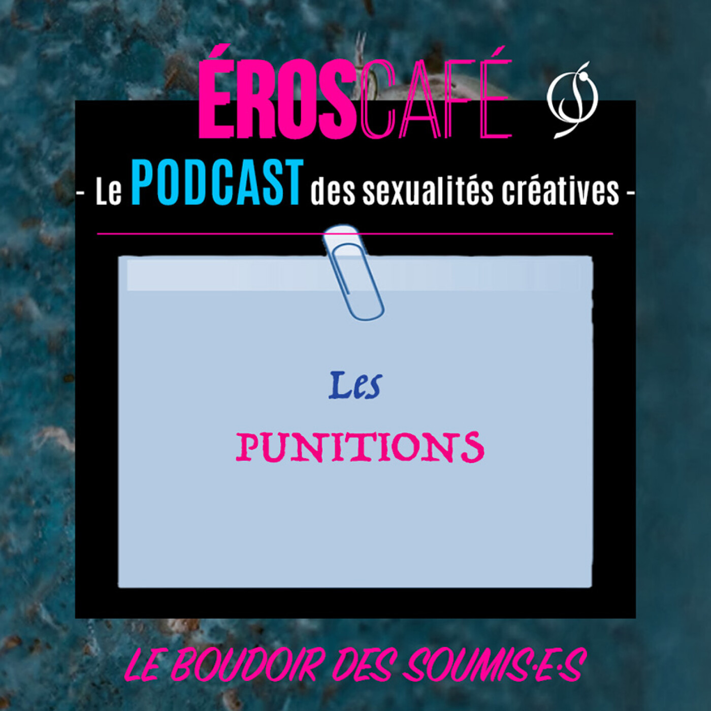 LES PUNITIONS - Le Boudoir des soumis·e·s (5) episode artwork