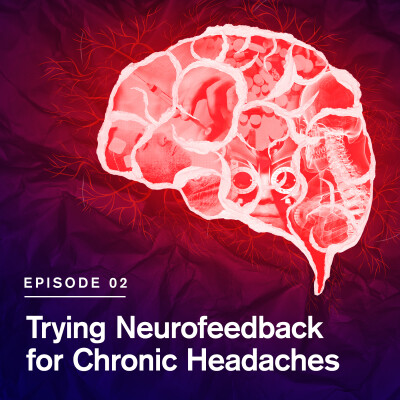 Trying Neurofeedback for Chronic Headaches cover