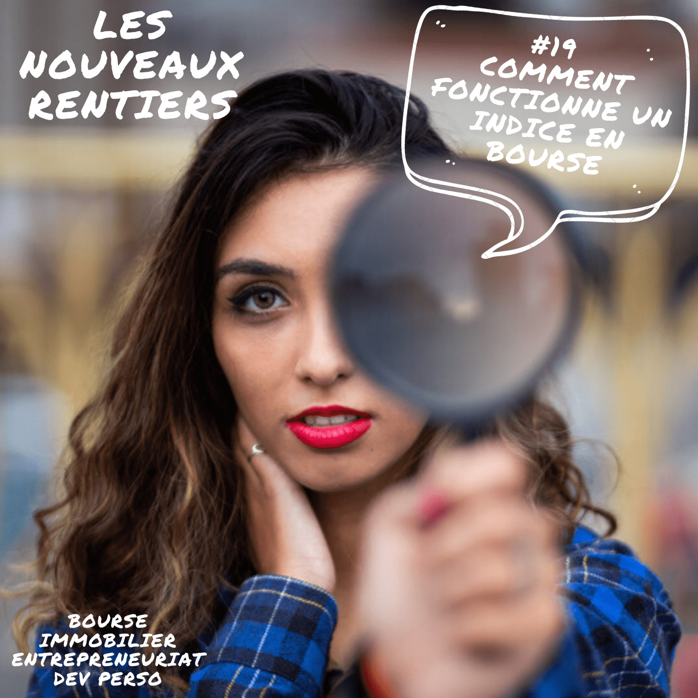 Les Nouveaux Rentiers - Bourse - Immobilier - Investissement - ton chemin vers l\'indépendance financière