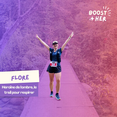 [RE.BOOST 🔁 ] - Flore, Héroïne de l'ombre, le trail pour respirer cover