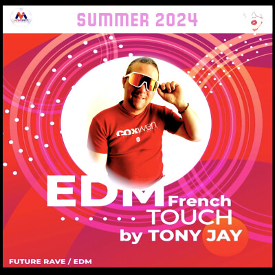 EDM - FRENCH TOUCH // MOVE IBIZA - TONY JAY cover