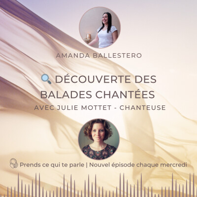 🔎 DECOUVERTE des balades chantées avec Julie Mottet cover