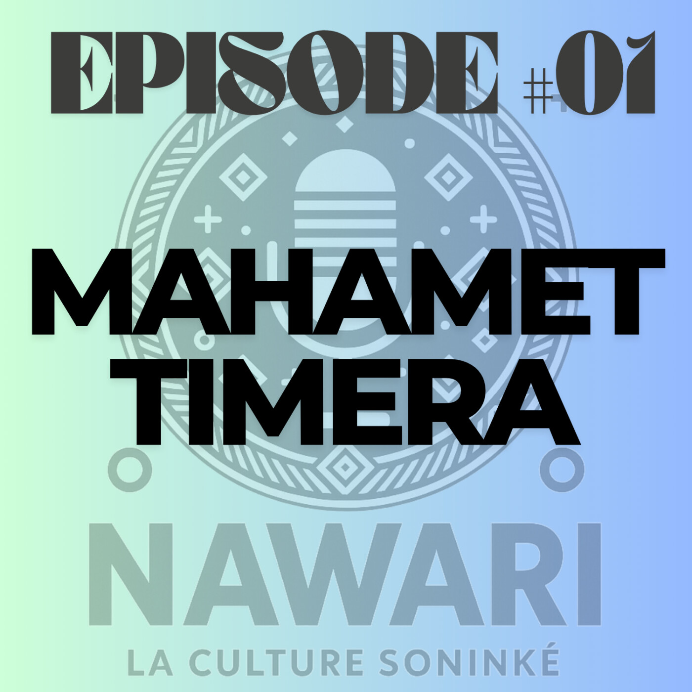 NAWARI PODCAST #01 - Mahamet Timera - Les Soninké en France - Histoire d'une migration