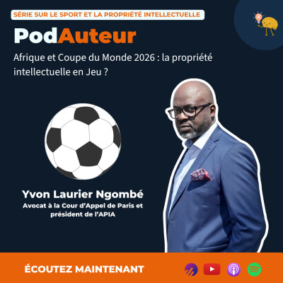 Afrique et Coupe du Monde 2026 : la propriété intellectuelle en Jeu ? cover