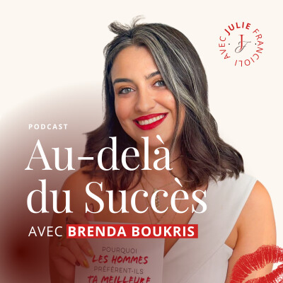 77. [ITW] L'identité qui t'a fait réussir est aussi celle qui te bloque avec Brenda Boukris (+1M d'abonnés) cover