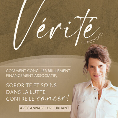 #24 Comment concilier brillamment financement associatif, sororité et soins dans la lutte contre le cancer - Annabel Brourhant cover
