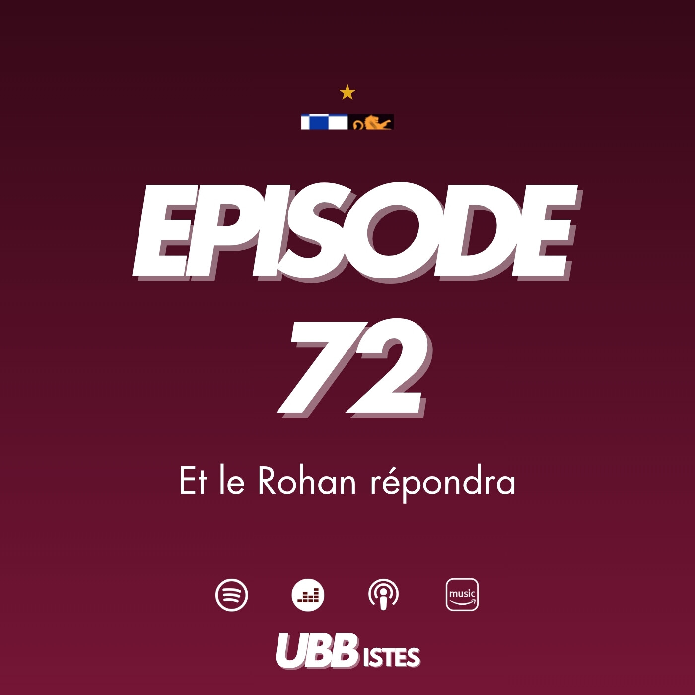 Episode 72 - Et le Rohan répondra episode artwork
