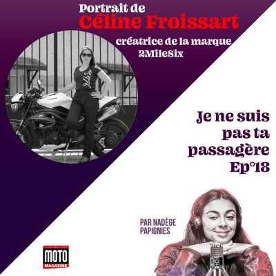 Portraits de Motardes - Episode 18 : Céline Froissart, créatrice de la marque 2MileSix cover