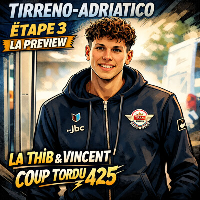 COUP TORDU EPISODE 425 : TIRRENO ADRIATICO 2026 ETAPE 3 ! LA PREVIEW cover