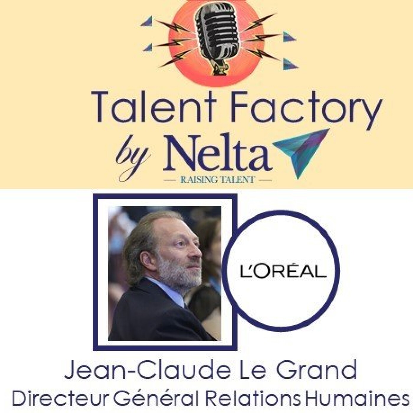 Talent Factory by Nelta - Le podcast des talents, des leaders, et de ceux qui les accompagnent.