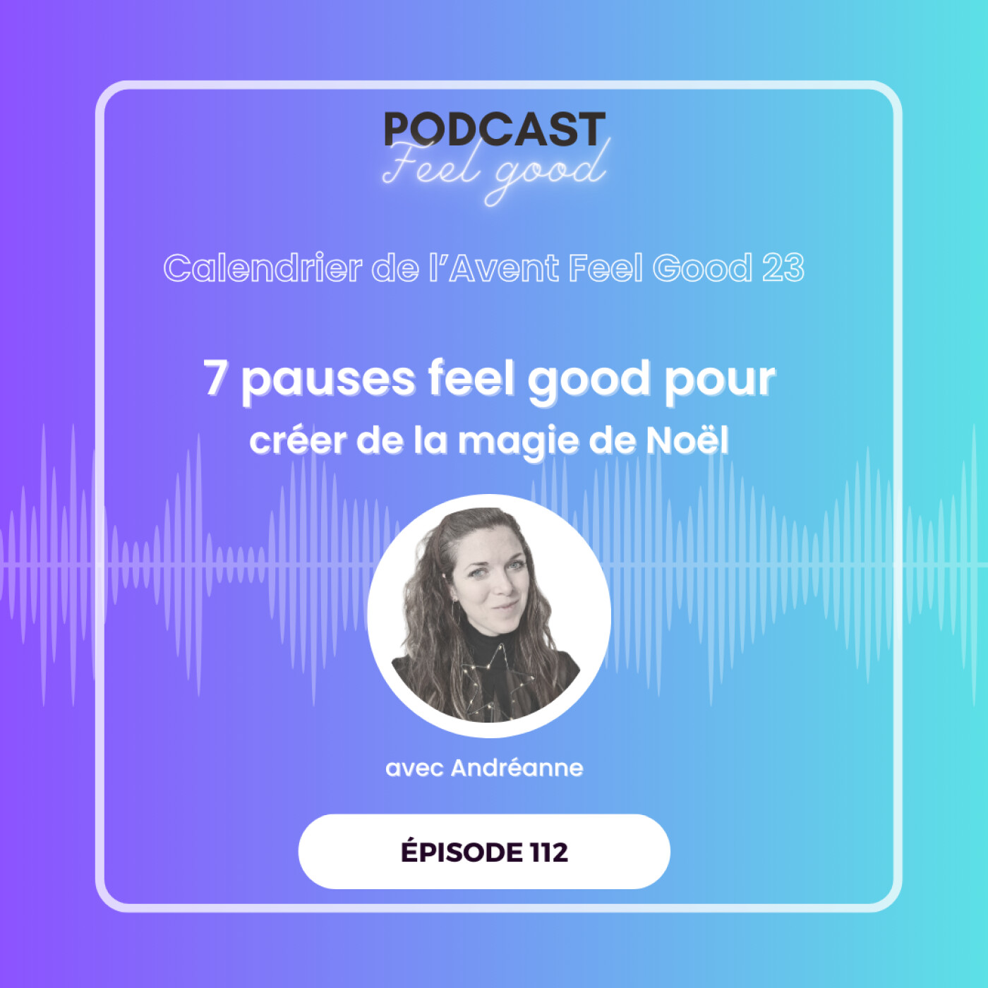 Le Podcast Feel Good