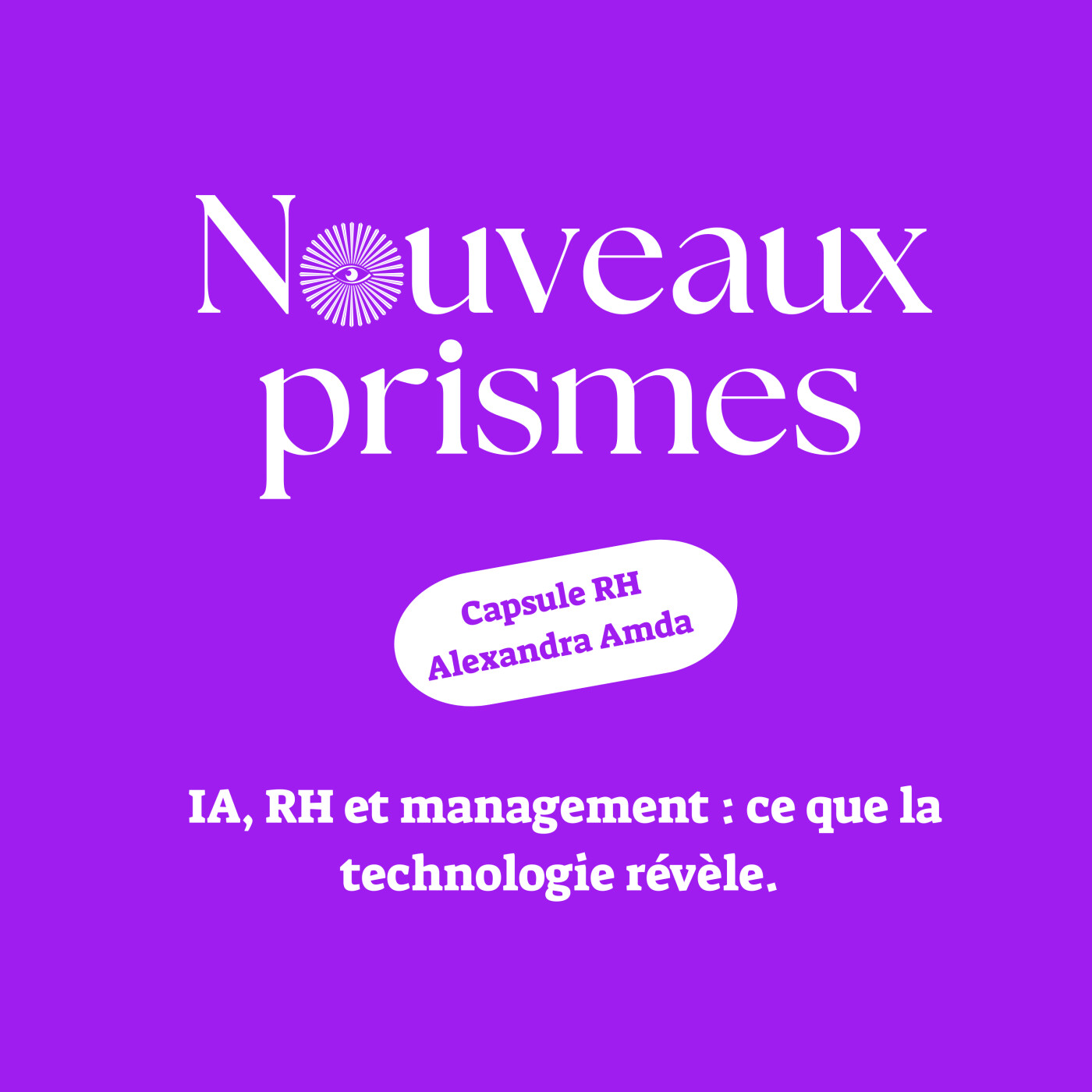 Nouveaux Prismes - Ressources Humaines (RH), recrutement, management, marque employeur et parentalité en entreprise