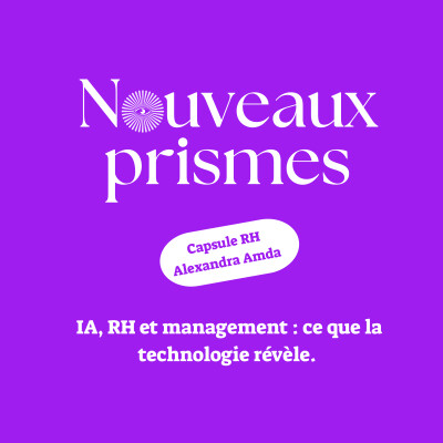 [CAPSULE RH] - IA, RH et management : ce que la technologie révèle // Ressources humaines, DRH, marque employeur cover