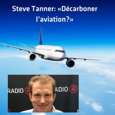 Steve Tanner: «Décarboner l’aviation?» cover