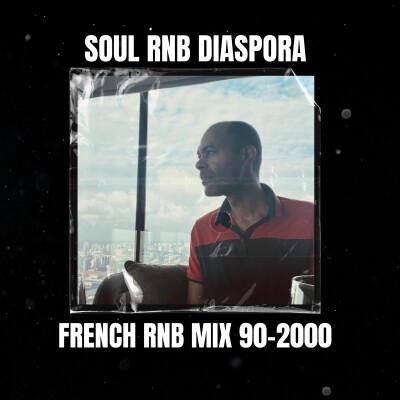 French RNB mix 90-2000 (R&B Français)(Matt, Afrodiziac, Assia, Wallen, K-Reen, Hasheem, Vibe, Quinze, Tribal Jam, Poetic Lover...) cover