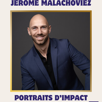 #119 Portraits d'impact : Jérôme Malachoviez Président fondateur HOReZON « L’humain doit revenir au centre de nos décisions. » cover