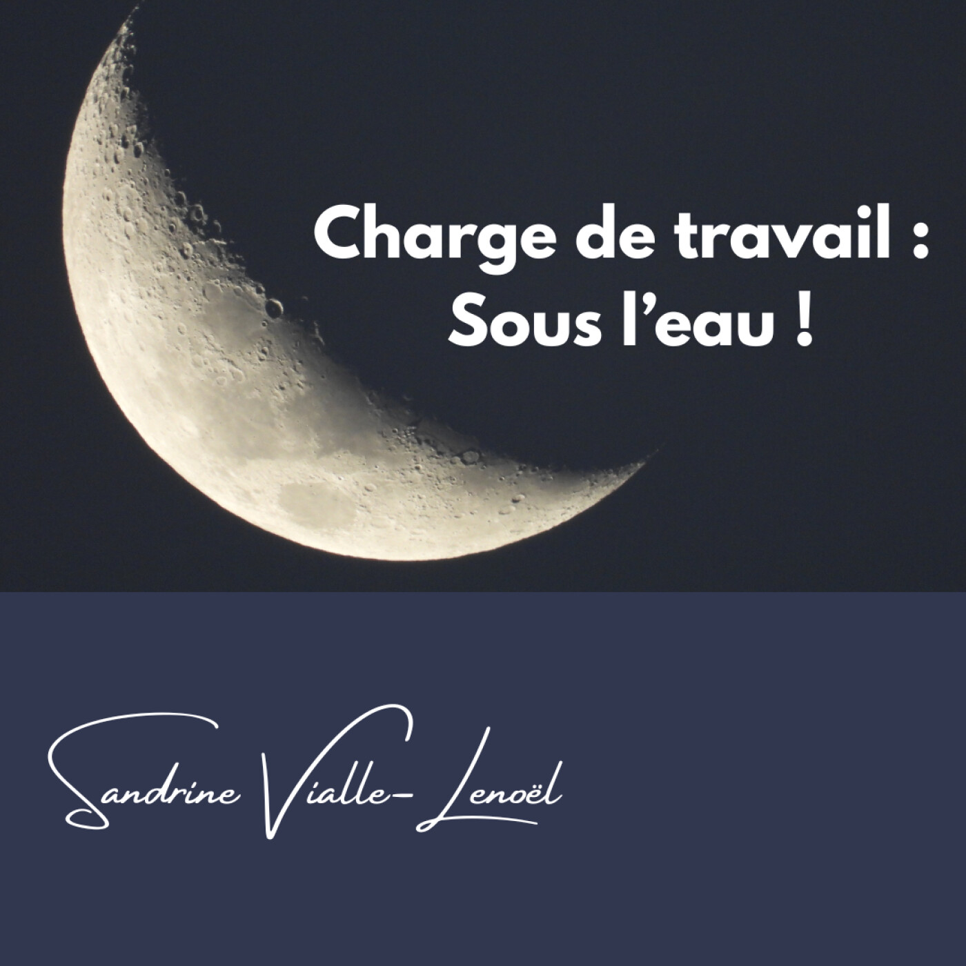 Charge de travail : Sous l'eau ! Charge de travail : Sous l'eau !