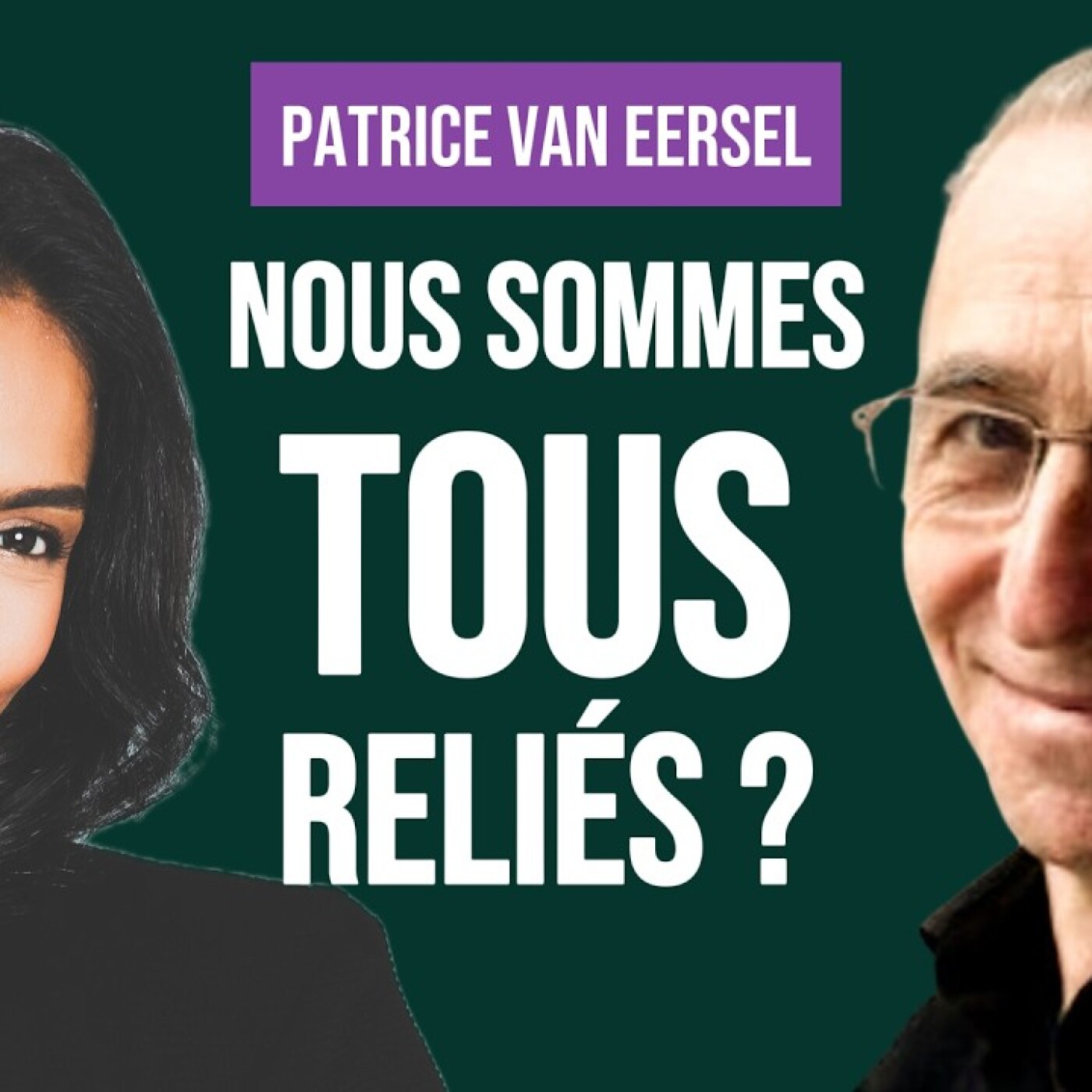 Les mystères de notre conscience avec Patrice Van Eersel