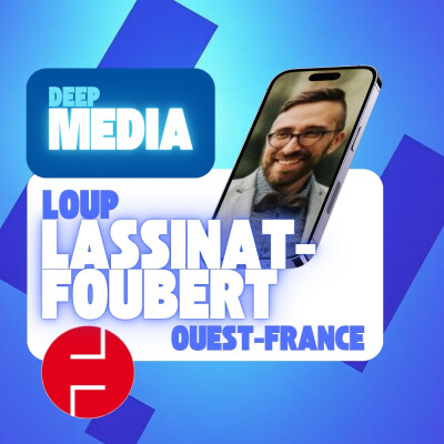 "La page Facebook de Ouest-France, c'est 60 publications par jour" 🎙️ Loup Lassinat-Foubert, SMM à Ouest-France - Deep Media 🎧 cover