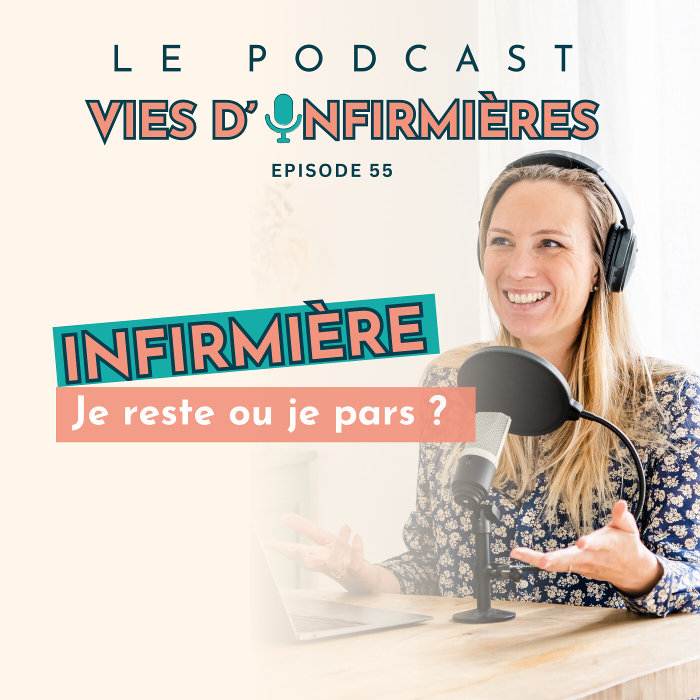#55 : Infirmière : je reste ou je pars ?