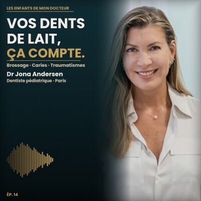 Les dents de lait de votre enfant : brossage, caries et urgences dentaires — Dr Jona Andersen @kidsdentalparis cover