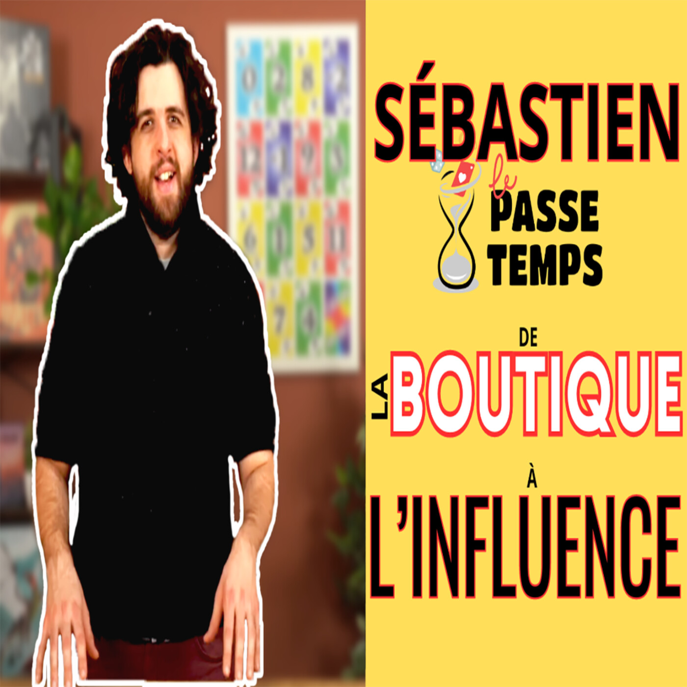 Sébastien du Passe-Temps, son parcours ludique de la boutique à l'influence. episode artwork