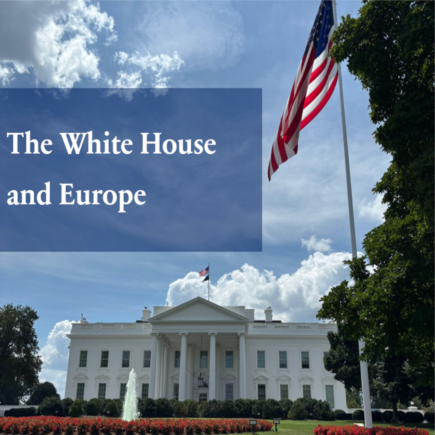 The White House and Europe