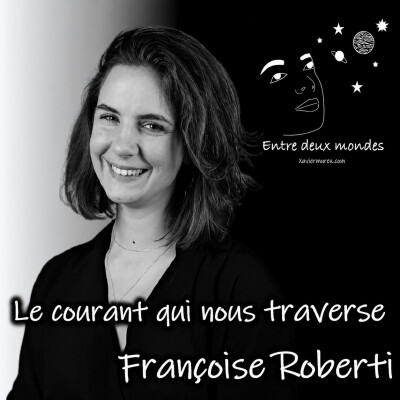 Interview - Le courant qui nous traverse, Françoise Roberti cover