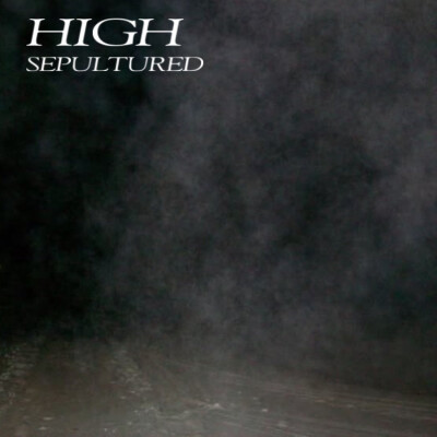 "HIGH" SEPULTURED cover