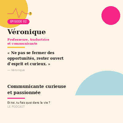 Véronique, communicante curieuse et passionnée cover