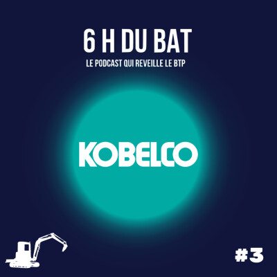 #3 KOBELCO x 6H DU BAT : Présent et Futur cover