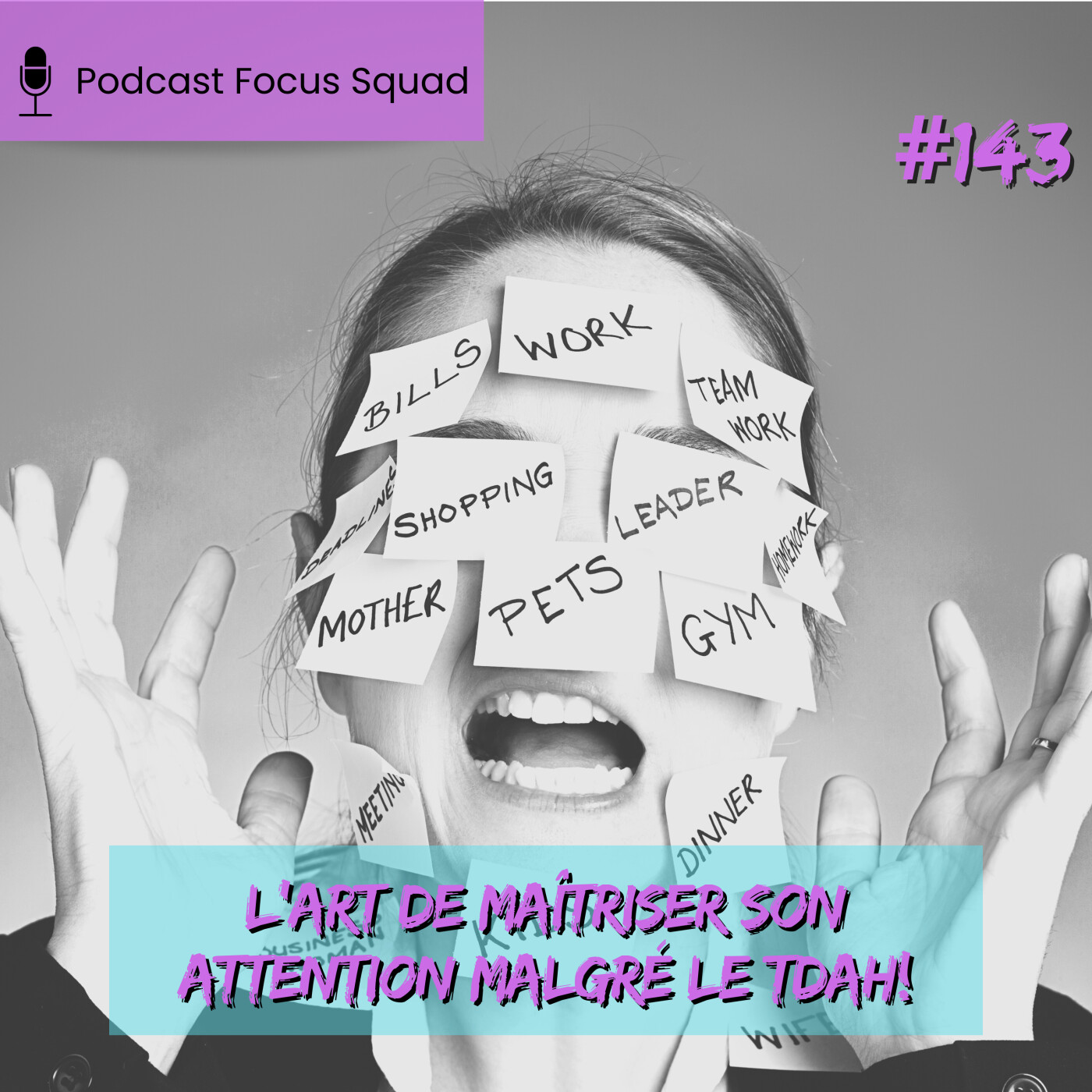 E143- L’art de maîtriser son attention malgré le TDAH! episode artwork