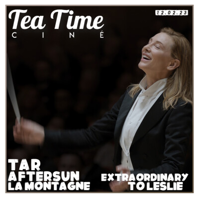 12.02.23 | TAR, AFTERSUN, LA MONTAGNE & EXTRAORDINARY cover