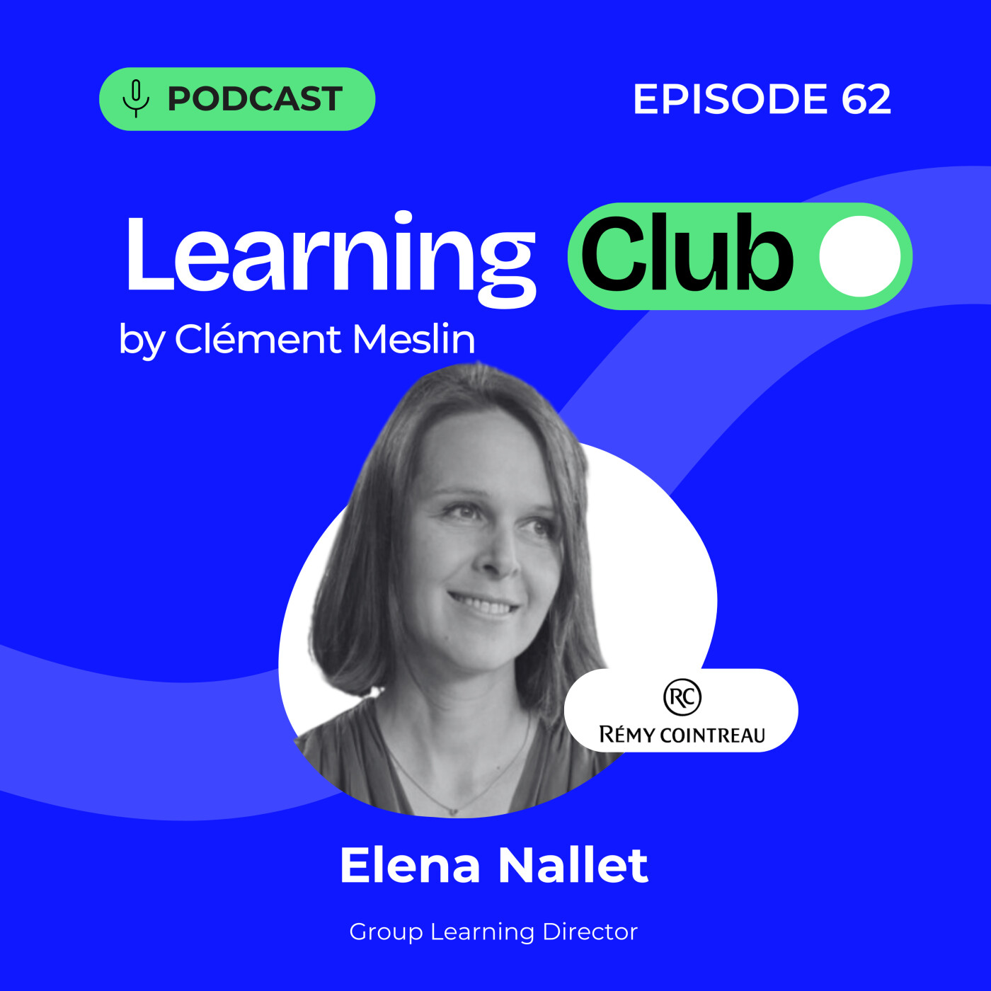#62. Elena Nallet : Excellence durable : quand la RSE guide la stratégie learning