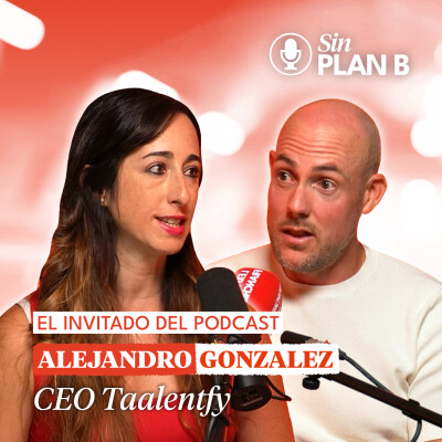 #3  Del Compromiso a la Acción: Un Líder que provoca el cambio con Alejandro Gonzáles CEO Taalentfy cover