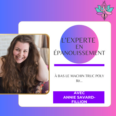 À bas le poly 80 avec la Savonnière Annie Savard-Fillion cover