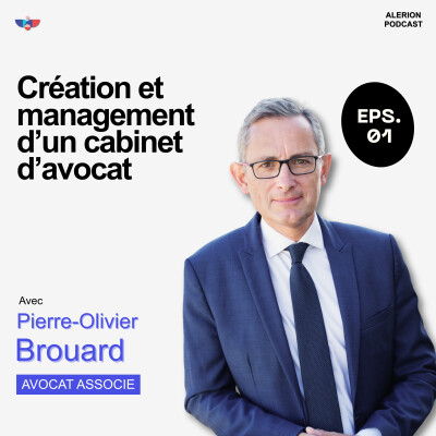 Episode 6 : Création et management d’un cabinet d’avocat cover