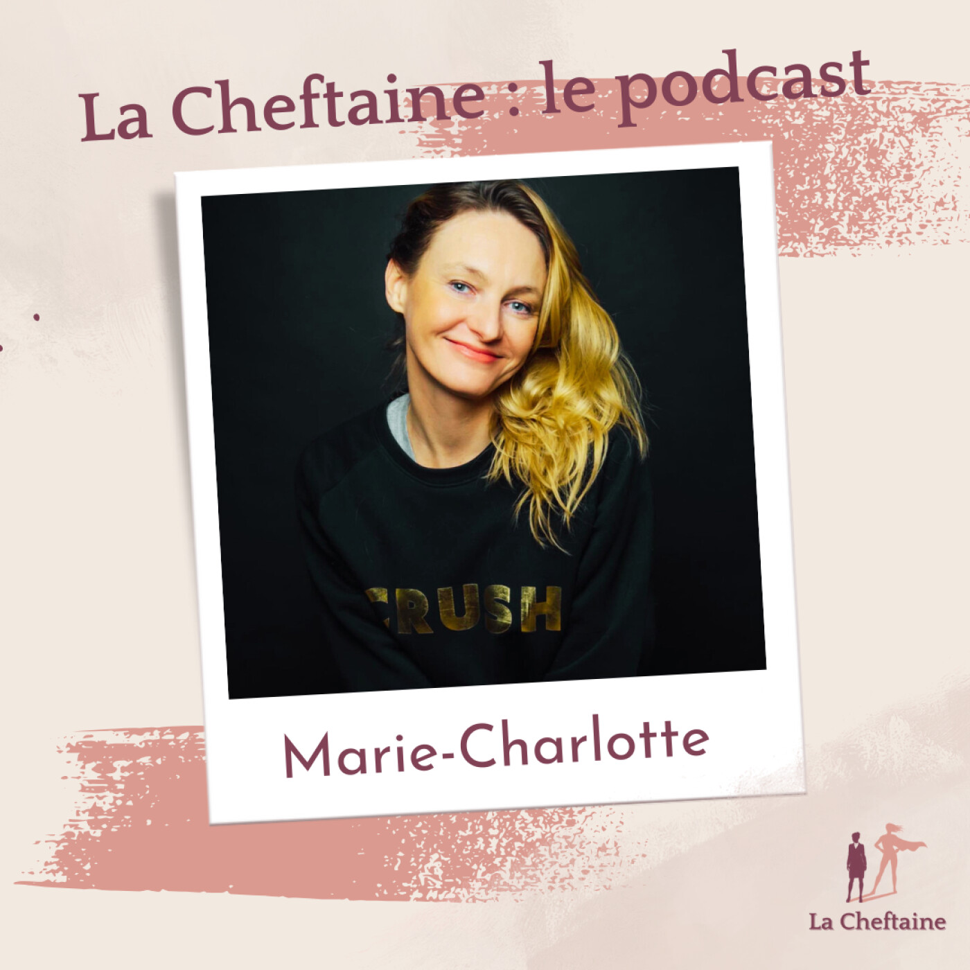 La Cheftaine : le podcast