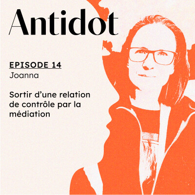 14. Sortir d'une relation de contrôle par la médiation, avec Joanna cover