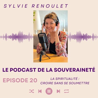 Episode#20: La spiritualité: croire sans se soumettre cover