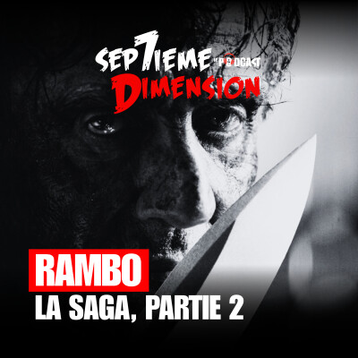 RAMBO, la saga partie 2 I E22 cover